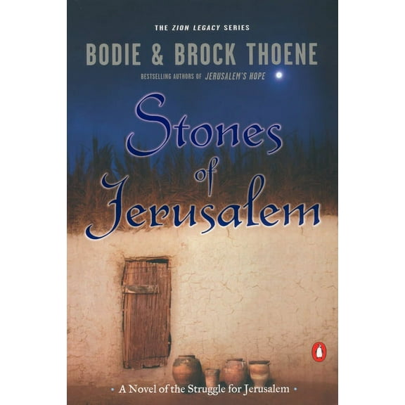 Zion Legacy Stones of Jerusalem: A Novel of the Struggle for Jerusalem, Book 5, (Paperback)