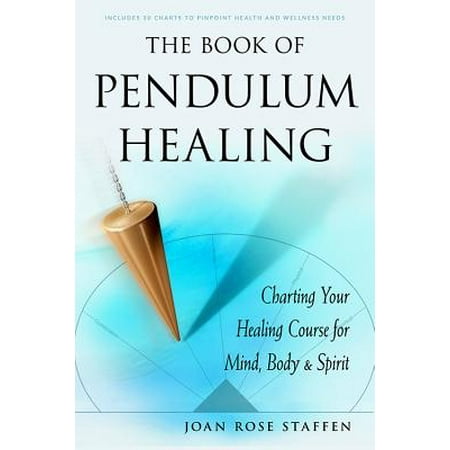 - The Book of Pendulum Healing : Charting Your Healing Course for Mind, Body, & Spirit