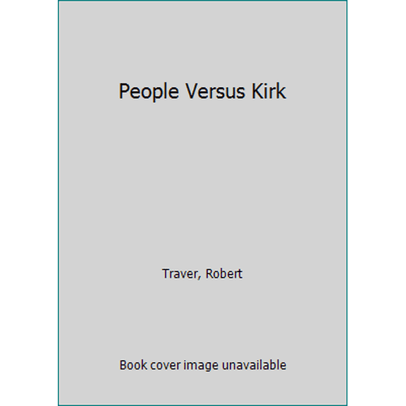 Pre-Owned People Versus Kirk (Unknown) 044016768X 9780440167686