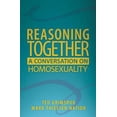 thumbnail image 1 of Pre-Owned Reasoning Together: A Conversation on Homosexuality (Paperback) 0836194306 9780836194302, 1 of 1