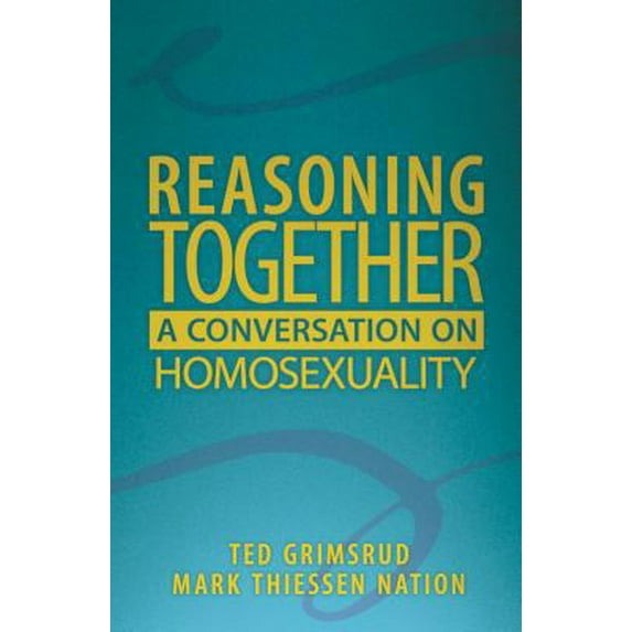 Pre-Owned Reasoning Together: A Conversation on Homosexuality (Paperback) 0836194306 9780836194302