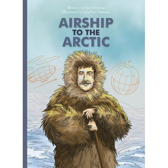 Marvelous But True Airship to the Arctic, Book 5, (Hardcover)