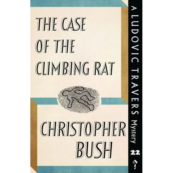The Case of the Climbing Rat: A Ludovic Travers Mystery, (Paperback)