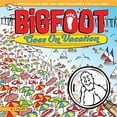 thumbnail image 1 of BigFoot Va en Vacances : une Recherche et une Découverte Spectaculaires... Couverture Rigide 2018, 1 of 1