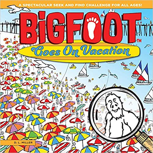 BigFoot Va en Vacances : une Recherche et une Découverte Spectaculaires... Couverture Rigide 2018