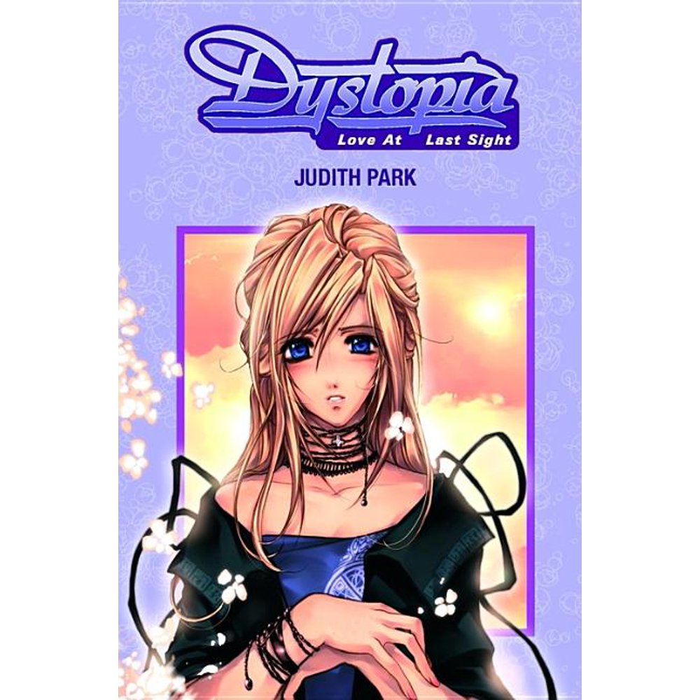 Dystopia Love At Last Sight