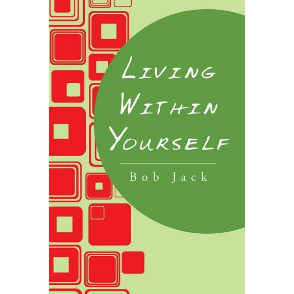 Living Within Yourself (Paperback)