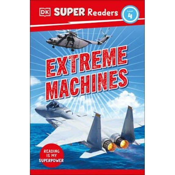 Pre-Owned DK Super Readers Level 4 Extreme Machines (Paperback) 0744068452 9780744068450