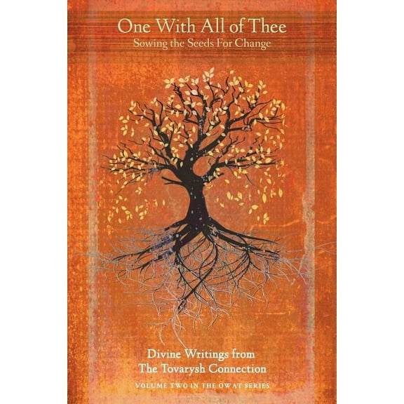 One with All of Thee: Sowing the Seeds for Change, (Paperback)