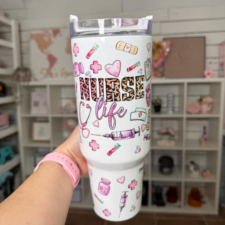 Nurse Life Girly 40oz Tumbler, Sublimated Stainless Steel Quencher