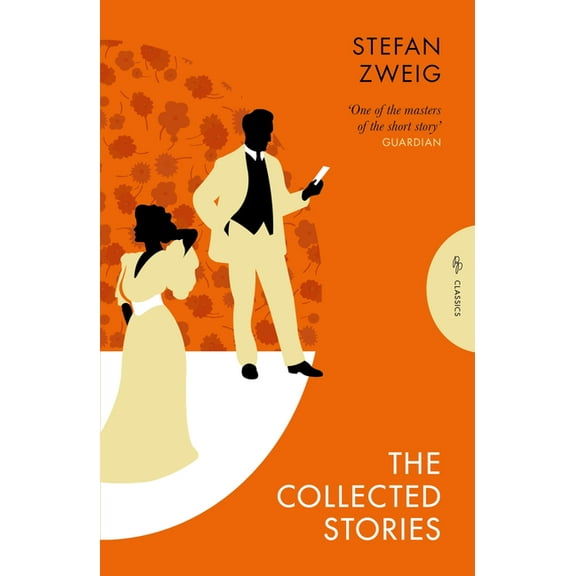 Pushkin Press Classics The Collected Stories of Stefan Zweig, (Paperback)