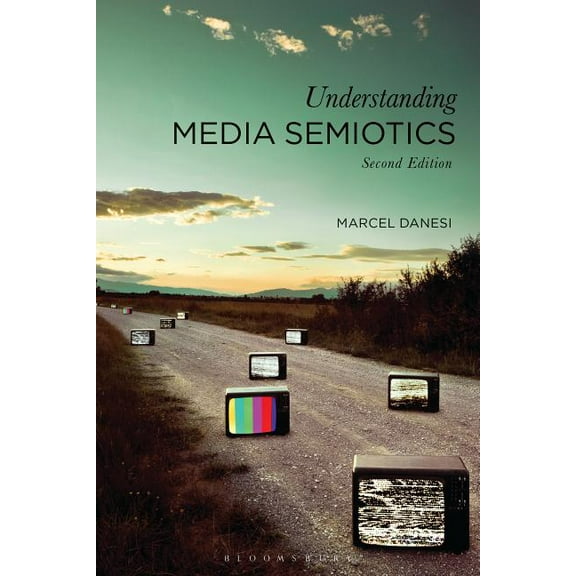 Understanding Media Semiotics, (Paperback)