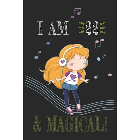 Old Fashioned Christmas Sheet Music I AM 22 and Magical !! Girly Music sheet book: A sheet music For Girly Music Lovers, Birthday & Christmas Present For Girly Music Lovers,22 years old ()