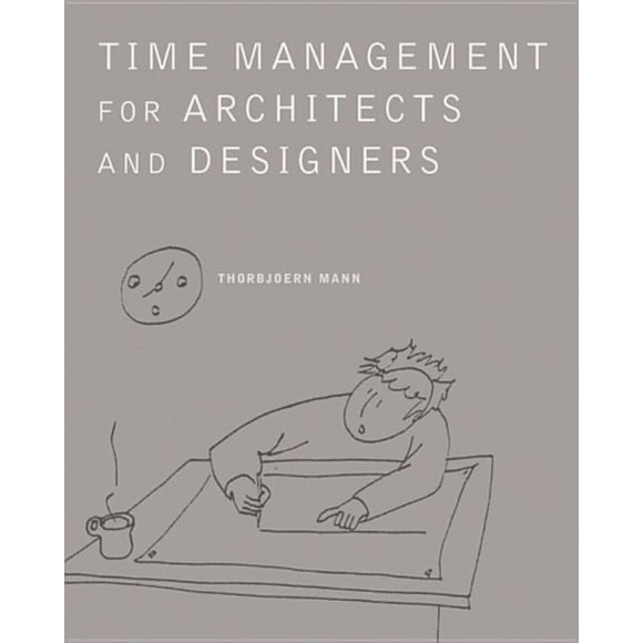 Time Management for Architects and Designers: Challenges and Remedies