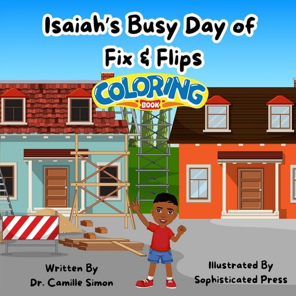 Isaiah's Busy Day of Fix & Flips Coloring Book, (Paperback)