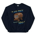 thumbnail image 1 of My Six Pack Turned Into A Keg Unisex Sweatshirt, 1 of 8
