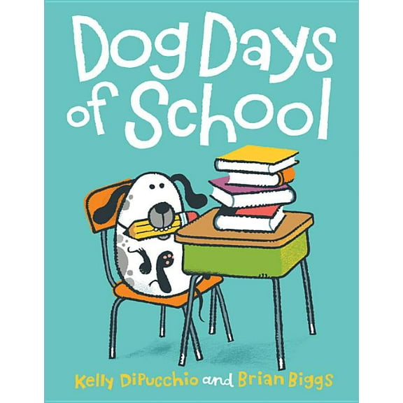 Dog Days of School, (Hardcover)