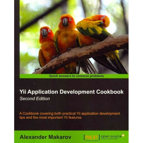 Yii Application Development Cookbook (2nd Edition) (Paperback)