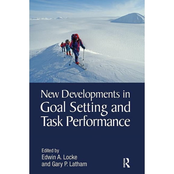 New Developments in Goal Setting and Task Performance, (Paperback)