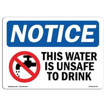 SignMission OS-NS-A-1824-L-16723 18 x 24 in. OSHA Notice Sign - Notice This Water is Unsafe to Drink