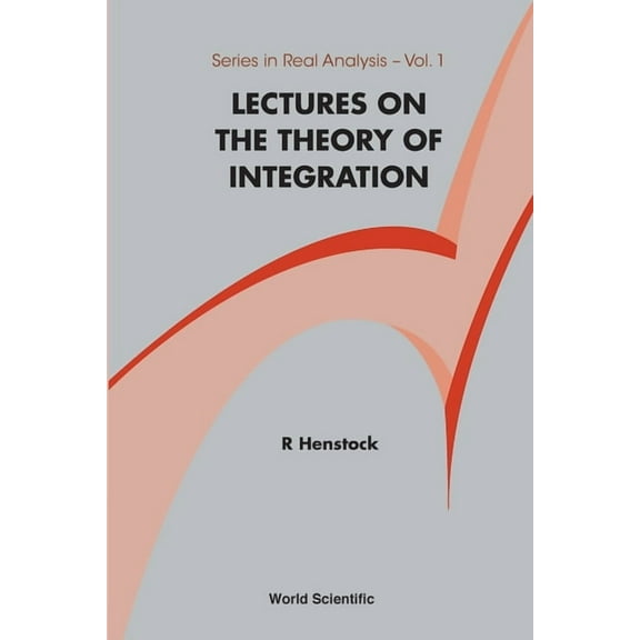 Real Analysis Theory of Integration, Lect on the (V1), Book 1, (Paperback)