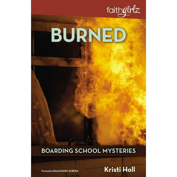 Faithgirlz / Boarding School Mysteries The Burned, Book 3, (Paperback)