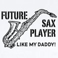 thumbnail image 2 of CafePress - Future Sax Player Like My Daddy Infant Bodysuit - Baby Light Bodysuit, Size Newborn - 24 Months, 2 of 4