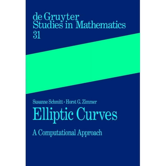 de Gruyter Studies in Mathematics Elliptic Curves, Book 31, (Hardcover)