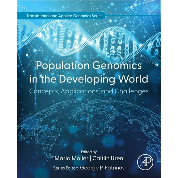 Translational and Applied Genomics Population Genomics in the Developing World: Concepts, Applications, and Challenges, (Paperback)