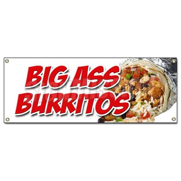 48"x120" BIG A** BURRITOS BANNER SIGN huge large extra enormous meal