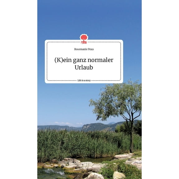 (K)ein ganz normaler Urlaub. Life is a Story - story.one, (Hardcover)