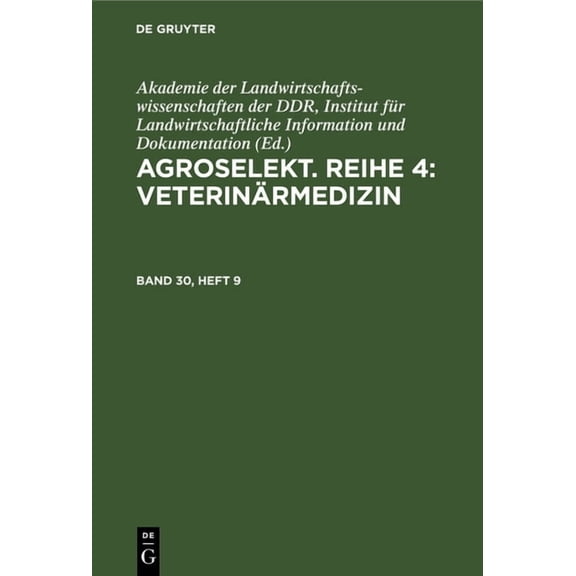 Agroselekt. Reihe 4: Veterinärmedizin. Band 30, Heft 9, (Hardcover)