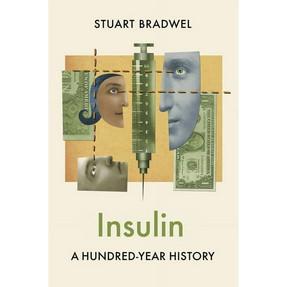 History of Health and Illness Insulin: A Hundred-Year History, (Hardcover)