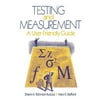 Pre-Owned Testing and Measurement: A User-Friendly Guide (Paperback) 1412910021 9781412910026
