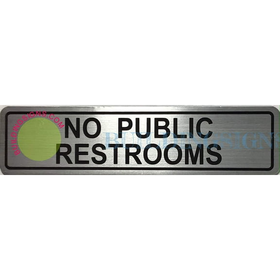 NO Public Restroom Sign Brush Aluminum (Aluminium- 2X8) (ref-2201)