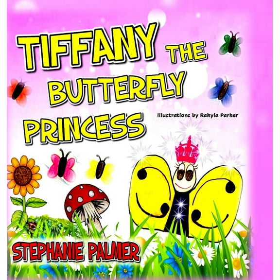 Tiffany The Butterfly Princess, (Hardcover)