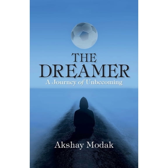 The Dreamer: A Journey of Unbecoming, (Paperback)