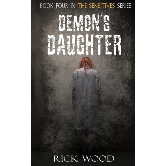 The Sensitives Demon's Daughter, Book 4, (Paperback)