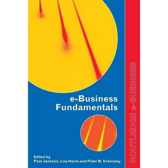 Routledge Ebusiness e-Business Fundamentals, (Paperback)
