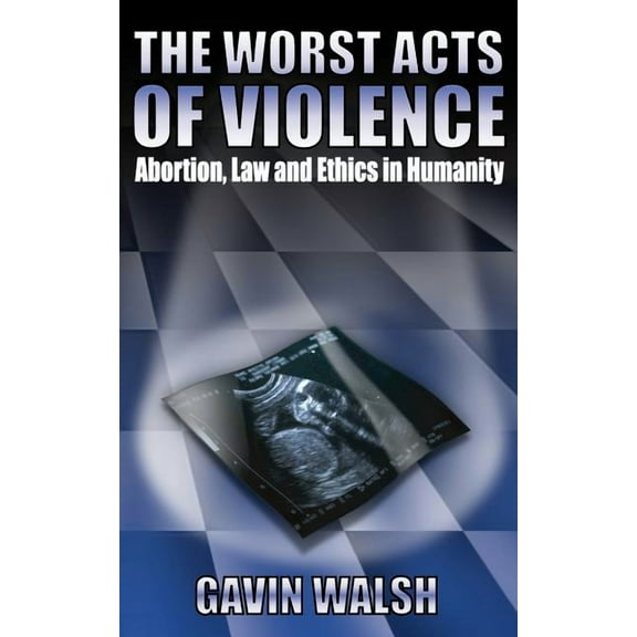 The Worst Acts of Violence (Paperback)