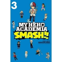 My Hero Academia: Smash!! My Hero Academia: Smash!!, Vol. 3, (Paperback)