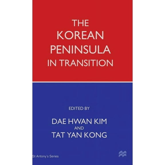 St Antony's The Korean Peninsula in Transition, (Hardcover)