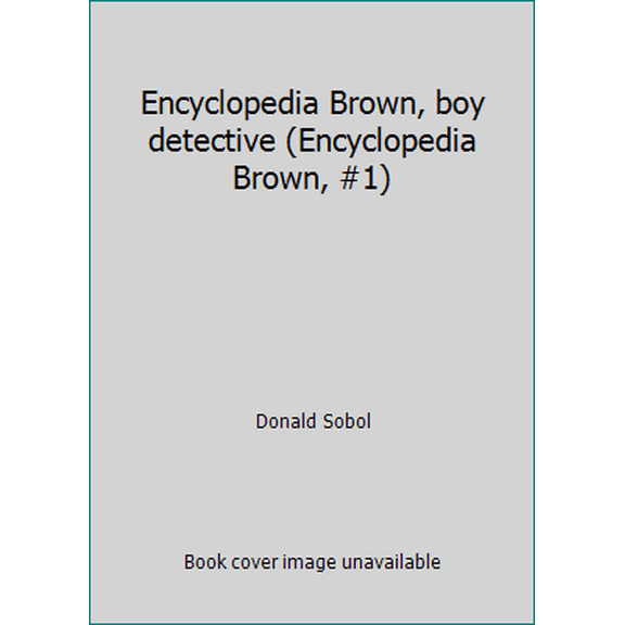 Pre-Owned Encyclopedia Brown, boy detective (Encyclopedia Brown, #1) (Hardcover) 0840772009 9780840772008
