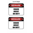 thumbnail image 1 of 2 count "Beware Guard Husky (v2) on Duty" 11.5 inch x 9 inch Laminated Dog Sign, 1 of 2