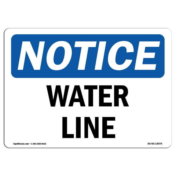 SignMission OS-NS-P-710-L-18974 OSHA Notice Sign - Water Line
