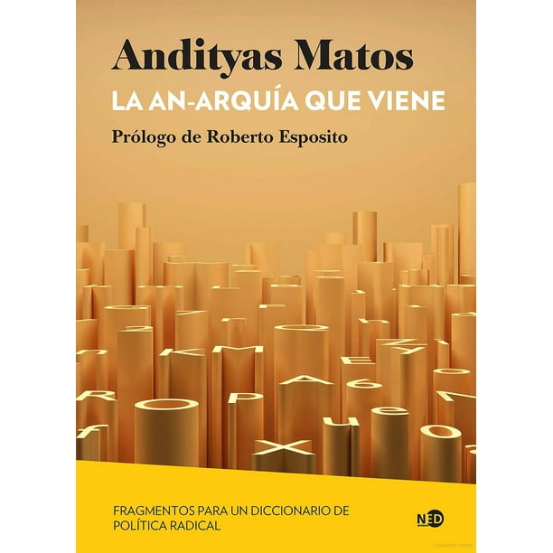 Libro La An Arquia Que Viene Tapa Blanda, Autor Andytas Matos, Editorial Ned Ediciones