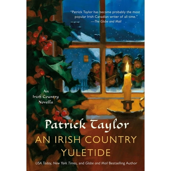 Irish Country Books An Irish Country Yuletide: An Irish Country Novella, Book 16, (Hardcover)