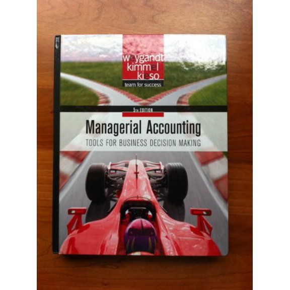 Pre-Owned Managerial Accounting: Tools for Business Decision Making (Wiley) Paperback