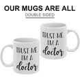thumbnail image 3 of Trust Me I’M A Doctor Mug, Phd Graduation Gift 11 Oz White Boho Mug - Cute Coffee And Tea Mug - Ceramic Coffee Mugs For Women And Men, 3 of 6