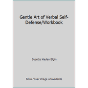 Gentle Art of Verbal Self-Defense/Workbook [Paperback - Used]